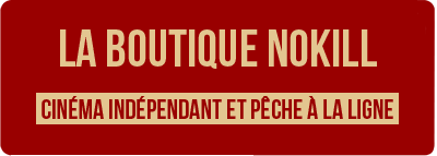 Ouverture de la boutique NOKILL !