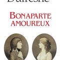 Bonaparte amoureux/Claude Dufresne