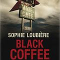 Black Coffee - Sophie Loubière