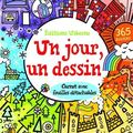 USBORNE : Un jour, un dessin