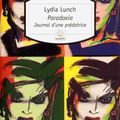 Paradoxia (journal d'une prédatrice) - Lydia Lunch