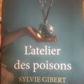 Un tableau intriguant et captivant: l'atelier des poisons de Sylvie Gibert