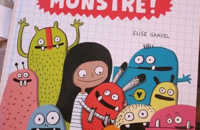 Je veux un monstre ! de Elise Gravel