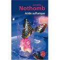 dernière lecture: Acide sulfurique d'Amélie Nothomb