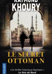 Le secret ottoman de Raymond Khoury