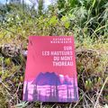Sur les hauteurs du Mont Thoreau Catherine Mavrikakis Éditions Héliotrope