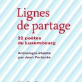 Lignes de partage, 22 poètes du Luxembourg (éd. Bruno Doucey)