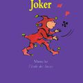 Joker, écrit par Susie Morgenstern