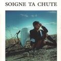 Soigne ta chute