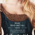 Le templier déchu ❉❉❉ Mary Reed McCall