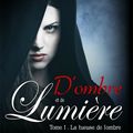 D'ombre et de lumière