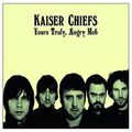 Kaiser Chiefs - "Yours Truly, Angry Mob"