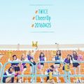 TWICE - Cheer Up