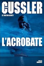 L'acrobate  de Clive Cussler & Justin Scott