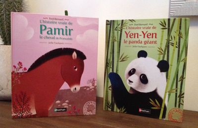 L'histoire vraie de Yen-Yen le panda géant / l'histoire vraie de Pamir le cheval de Przewalski - Fred Bernard & Julie Faulques 