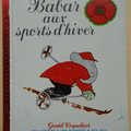 Livre Collection ... BABAR AUX SPORTS D'HIVER (1976) ** Gentil Coquelicot **