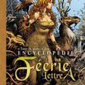 BD// Encyclopédie de la féerie de la lettre A*  ED: Dargaud