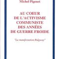 Au coeur de l'activite communiste des années de guerre froide