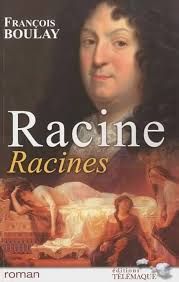 Racine, racines de François Boulay