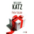 Fête fatale, polar de William Katz (1984)