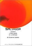 Salvador, la montagne, l'enfant et la mangue, écrit par Suzanne Lebeau