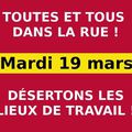 Le 19 mars , nous sommes tous ensemble , pour nos revendications , en grève et dans la rue 