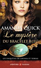 Le mystère du bracelet bleu de Amanda Quick