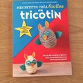 Nous avons découvert Mes petites créa facile en tricotin (Editions L'Inédite)