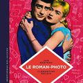 Le roman-photo, par Jan Baetens et Clémentine Mélois (Petite Bédéthèque des savoirs)