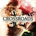 Cross Roads, La dernière chanson de Robert Johnson, d'Hervé Gagnon