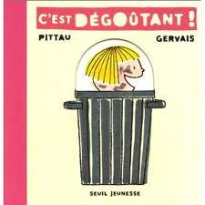 C'EST DÉGOÛTANT; Francesco Pittau, Bernadette Gervais 