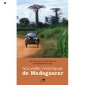 Nouvelles chroniques de Madagascar.
