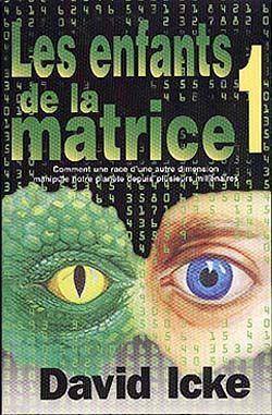 David Icke “Les enfants de la matrice”