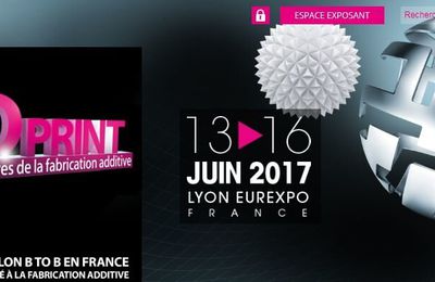 Le salon 3DPrint sur la fabrication additive à Lyon ouvre ses portes jusqu'au 16 juin