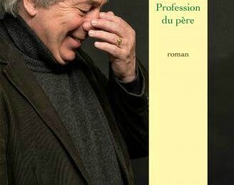 Profession du père ---- Sorj Chalandon