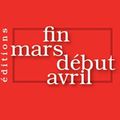 Le site des Editions Fin mars début avril​ évolue