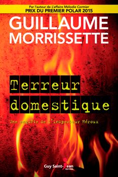 Terreur domestique de Guillaume Morrissette