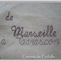 305 - De Marseille à Tarascon : Impressions du Sud...