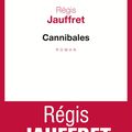 Cannibales, Régis Jauffret ***