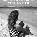 Les Yeux Tournés vers la Mer - Valérie Velle