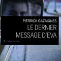 Le Dernier message d'Eva, Pierrick Gazaignes