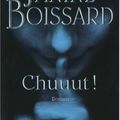 Chuuut ! de Janine Boissard 