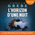 L'horizon d'une nuit de Camilla Grebe