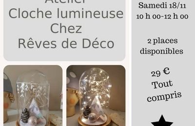 Atelier Cloche lumineuse chez Rêves de Déco