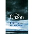 "Cette vie ou une autre" de Dan Chaon * * * *