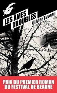 Les Âmes troubles de Olivier Taveau