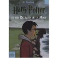  Harry Potter, Tome 7 : Harry Potter et les Reliques de la Mort de J-K Rowling