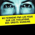 10 jours pour signer : ne fermons pas les yeux sur les violations des droits humains