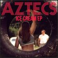 Aztecs – Ice Cream EP