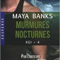 Murmures Nocturnes: KGI 4 de Maya Banks aux Editions Milady